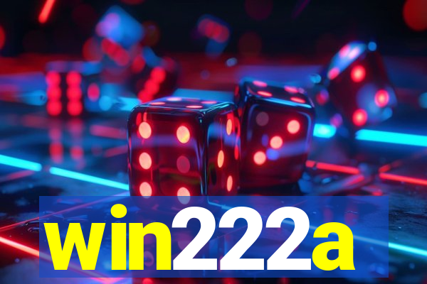 win222a
