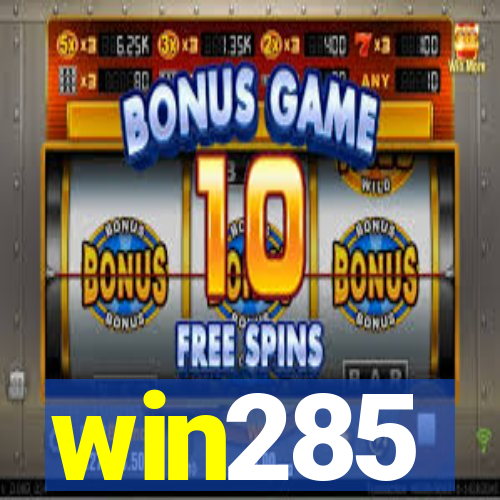 win285