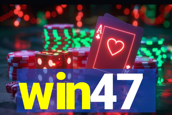 win47