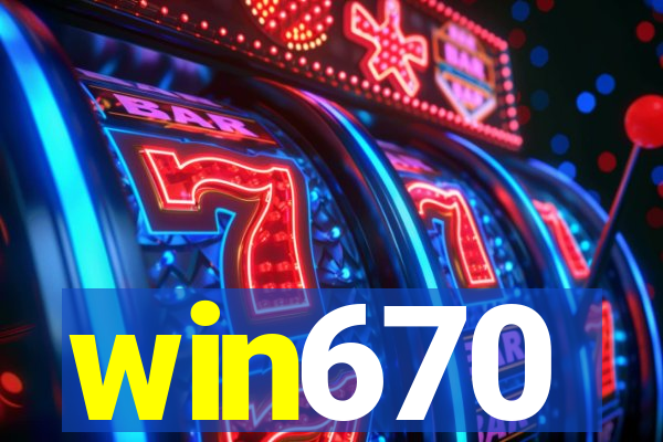 win670
