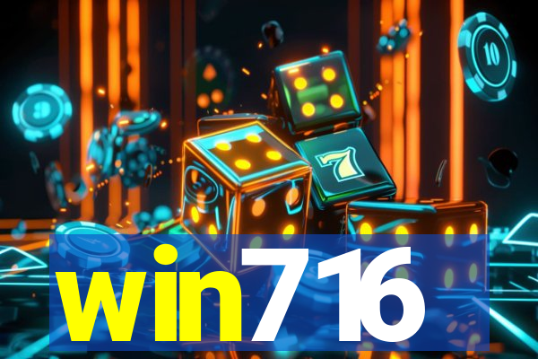 win716