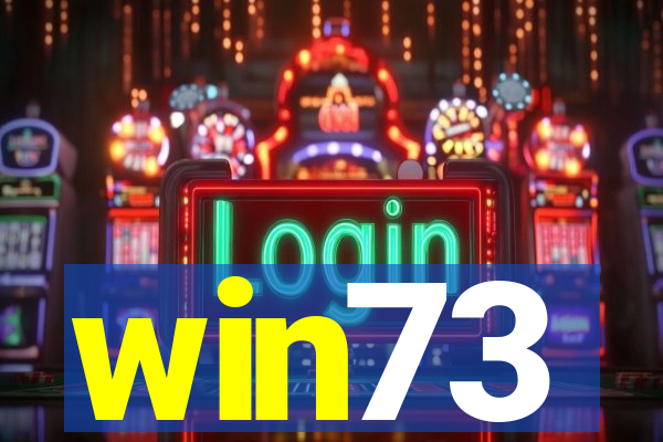 win73