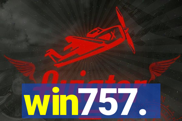 win757.