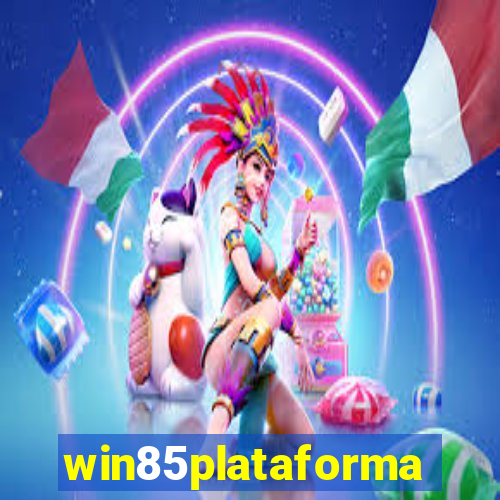 win85plataforma
