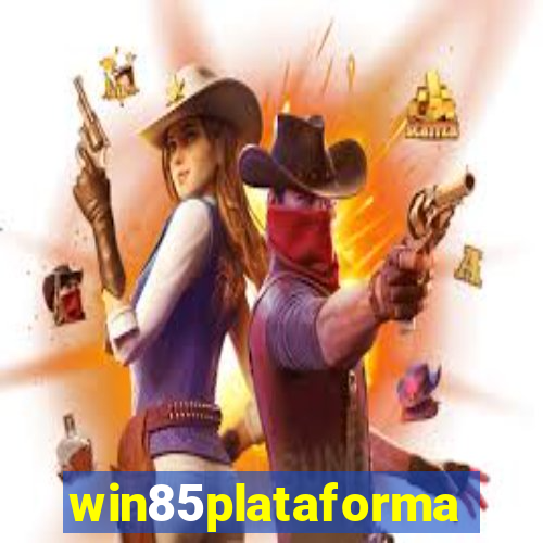 win85plataforma