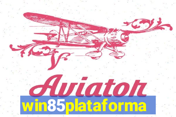 win85plataforma