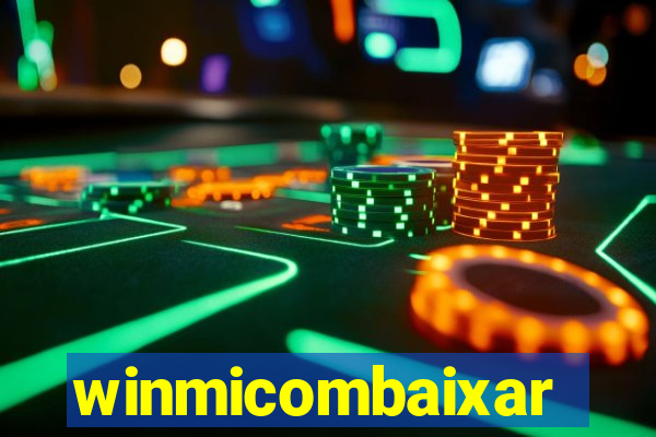 winmicombaixar