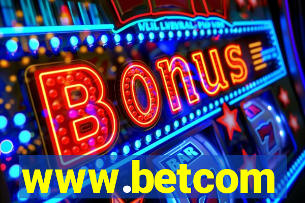 www.betcom