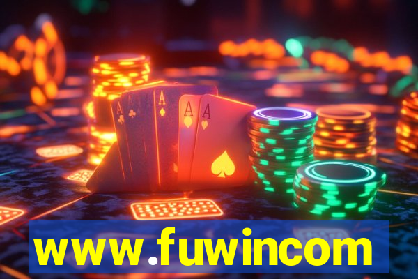 www.fuwincom