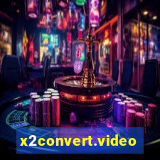 x2convert.video