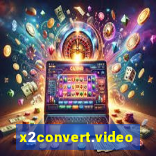 x2convert.video