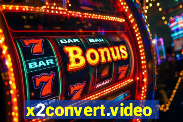 x2convert.video