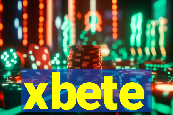 xbete