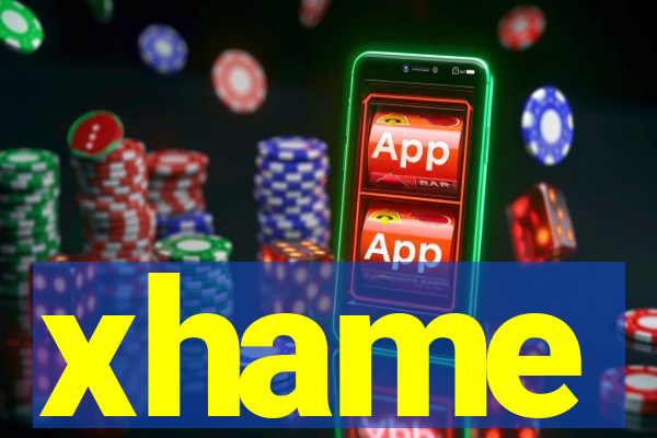 xhame