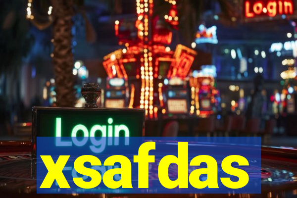 xsafdas