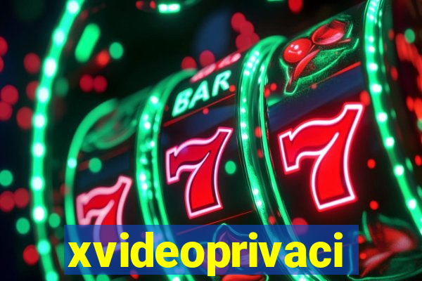 xvideoprivaci