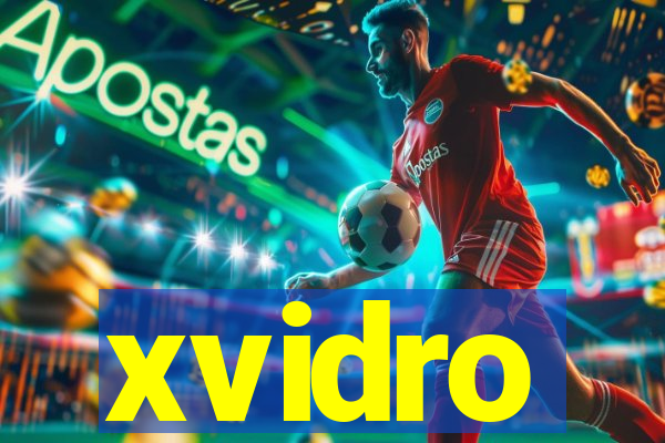 xvidro
