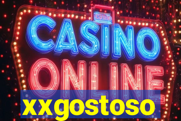 xxgostoso