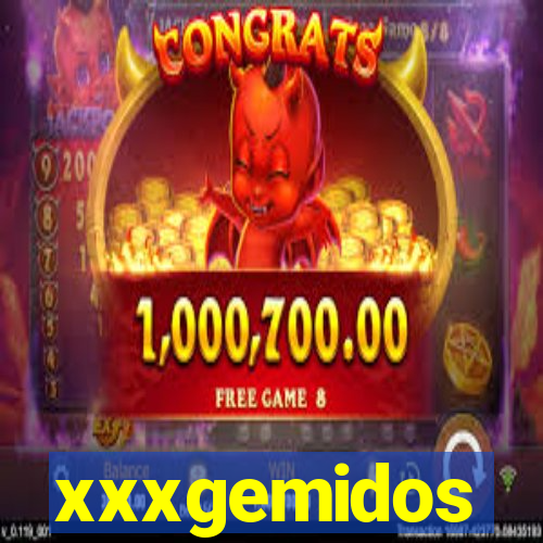 xxxgemidos