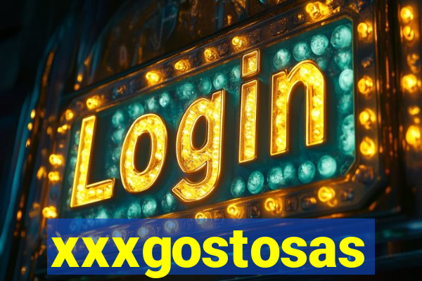 xxxgostosas