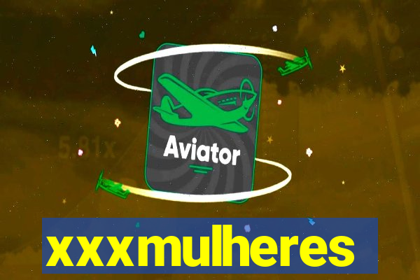 xxxmulheres