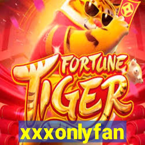 xxxonlyfan