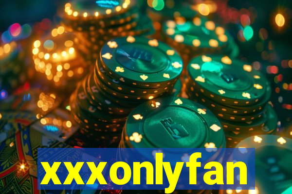 xxxonlyfan