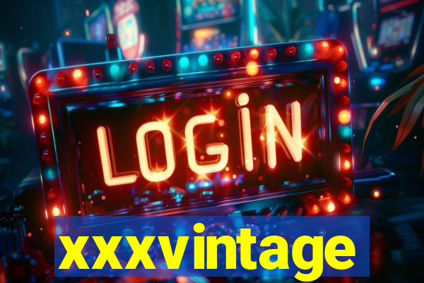 xxxvintage