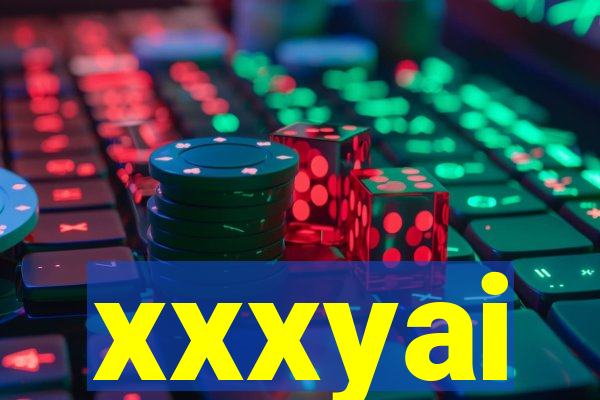 xxxyai