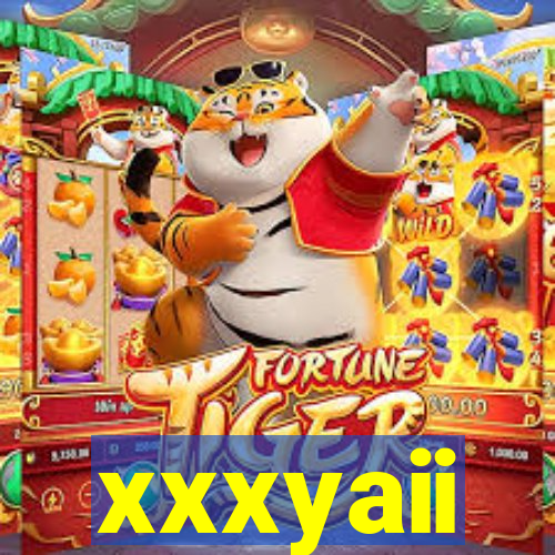 xxxyaii