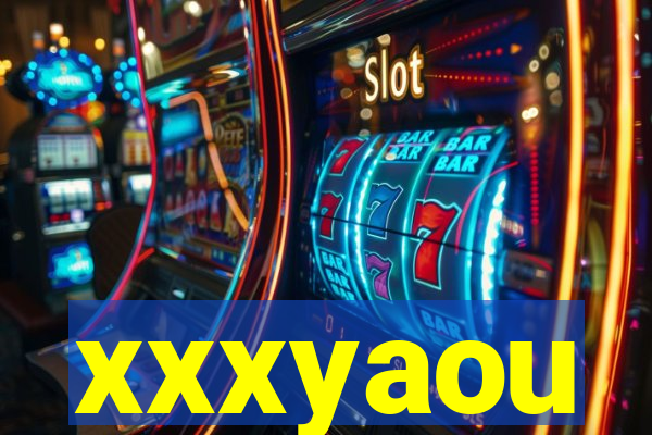 xxxyaou