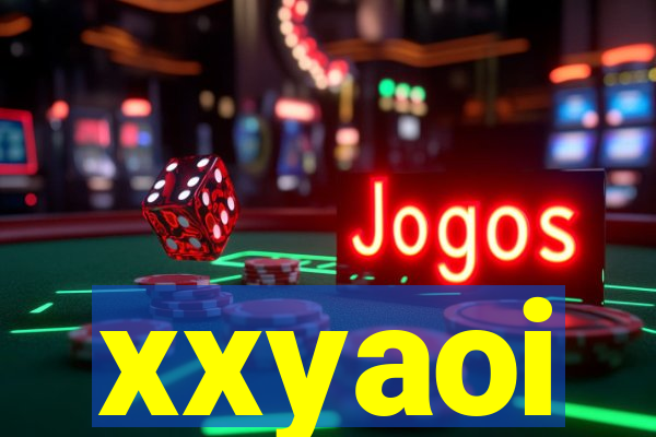 xxyaoi