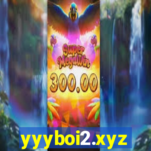 yyyboi2.xyz
