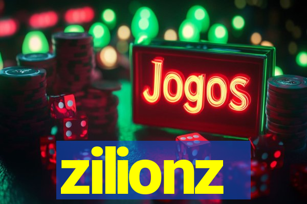 zilionz
