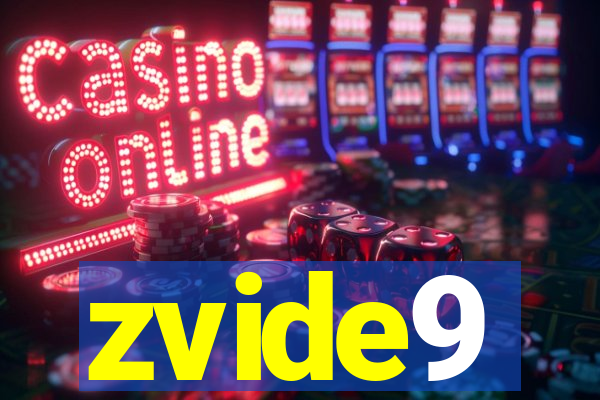 zvide9