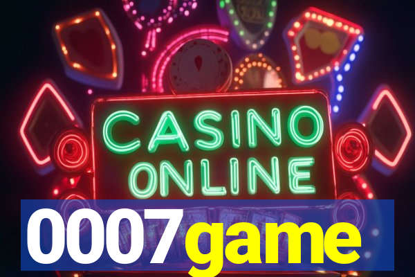 0007game