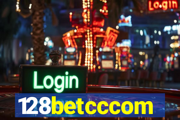 128betcccom