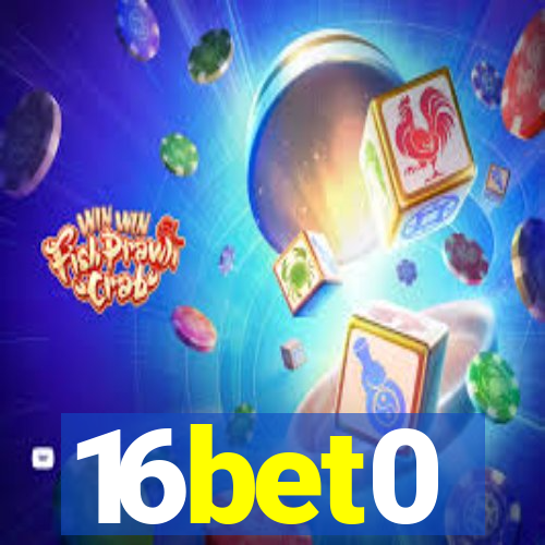 16bet0