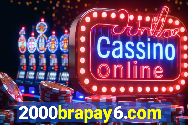 2000brapay6.com