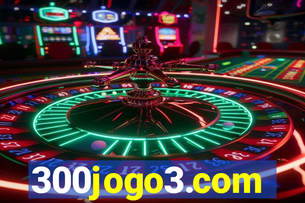 300jogo3.com