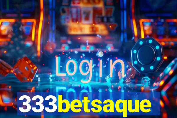 333betsaque