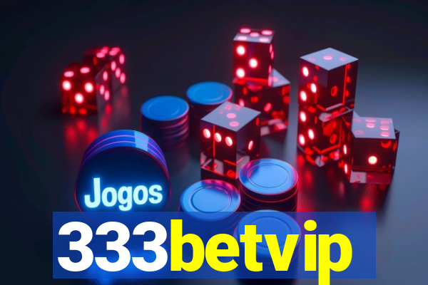 333betvip