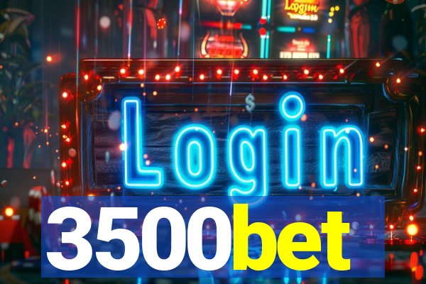 3500bet