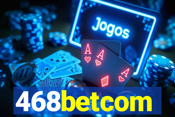 468betcom