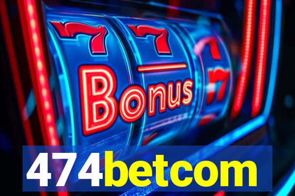 474betcom