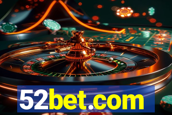 52bet.com