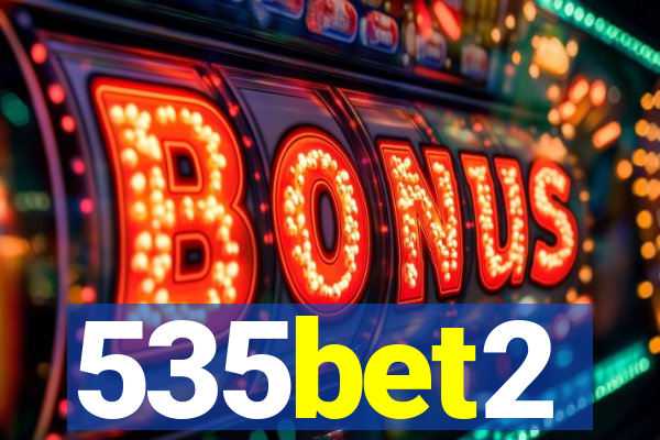 535bet2