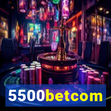 5500betcom