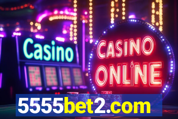 5555bet2.com