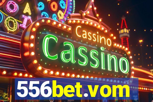 556bet.vom